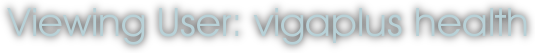 Viewing User: vigaplus health